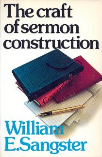 The Craft of Sermon Construction (Used Copy)