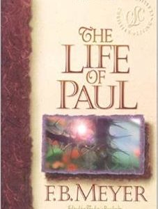 The Life of Paul: A Servant of Jesus Christ