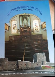 Nor Principalities Nor Powers a History of First Presbyterian Church Carrickfergus 1621-1991 (Used Copy)