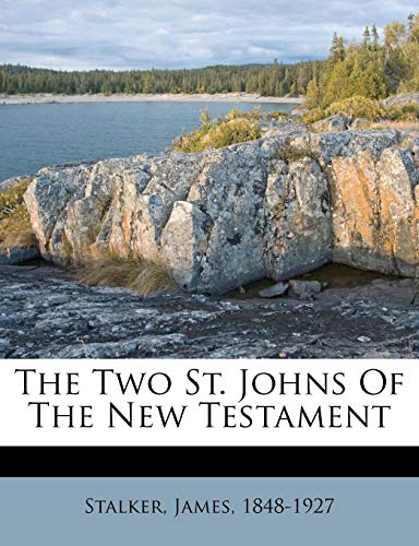 The two St. Johns of the New Testament (Used Copy)