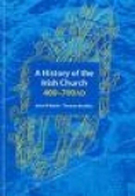 A History of the Irish Church 400-700AD (Used Copy)