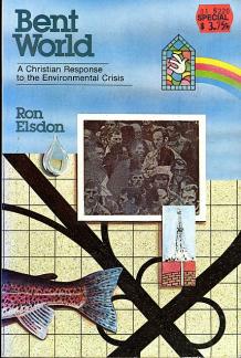 Bent World: A Christian Response to the Environmental Crisis (Used Copy)