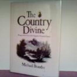 The Country Divine: Being Extracts from Twelve English and Scottish Diaries (Used Copy)