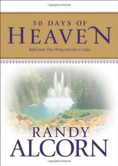 50 Days of Heaven: Reflections That Bring Eternity to Light (A Devotional Based on the Award-Winning Full-Length Book Heaven) Used Copy