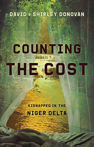 Counting the Cost: Kidnapped in the Niger Delta (Biography) (Used Copy)