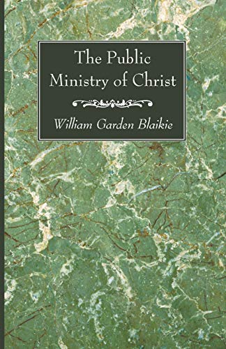 The Public Ministry of Christ (Used Copy)