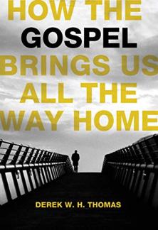 How the Gospel Brings Us All the Way Home (Used Copy)