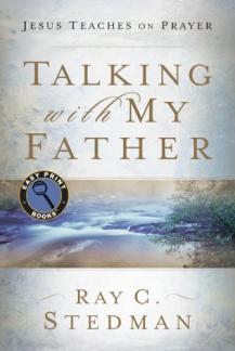 Talking with My Father: Jesus Teaches on Prayer (Easy Print Books) (Used Copy)