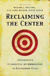 Reclaiming the Center: Confronting Evangelical Accommodation in Postmodern Times (Used Copy)