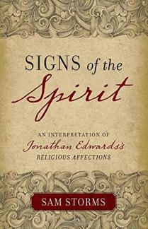 Signs of the Spirit: An Interpretation of Jonathan Edwards’s “Religious Affections” (Used Copy)