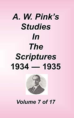 A. W. Pink’s Studies in the Scriptures, Volume 07 (Used Copy)
