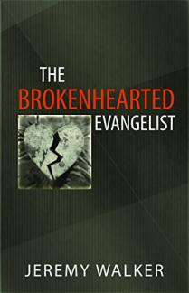 The Brokenhearted Evangelist (Used Copy)