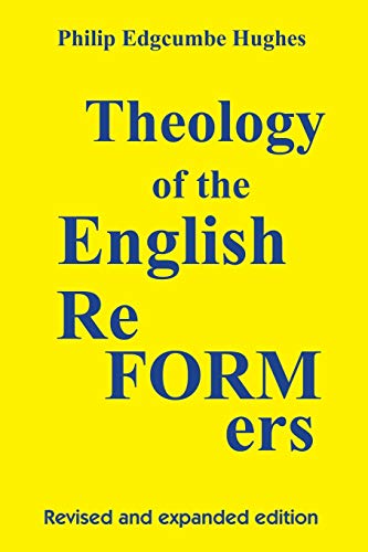 Theology of the English Reformers (Used Copy)