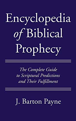 Encyclopedia of Biblical Prophecy (Used Copy)