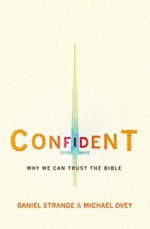 Confident: Why we can trust the Bible (Used Copy)
