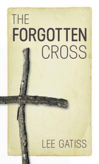 The Forgotten Cross (Used Copy)