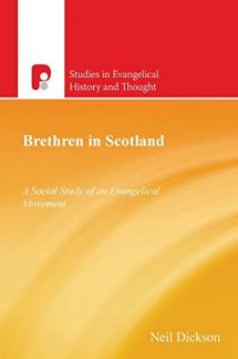 Brethren in Scotland (Studies in Evangelical History and Thought Series) (Studies in Evangelical History and Thought) (Used Copy)