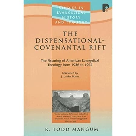 Dispensational Covenantal Rift PB (Studies in Evangelical History and Thought) (Studies in Evangelical History & Thought) (Used Copy)