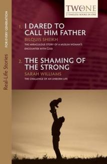 I Dared to Call Him Father and the Shaming of the Strong (Real-Life Stories for Every Generation) (Used Copy)