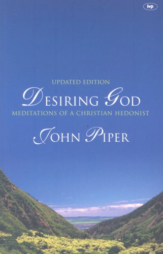 Desiring God: Meditations of a Christian Hedonist (Used Copy)