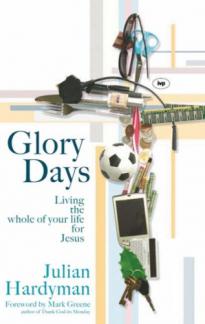 Glory Days: Living the Whole of Your Life for Jesus (Used Copy)