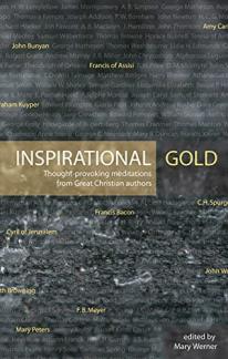Inspirational Gold: Thought Provoking Meditations from Great Christian Authors (Daily Readings) (Used Copy)