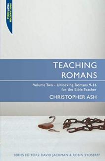 Teaching Romans: Volume 2: Unlocking Romans 9-16 for the Bible Teacher (Proclamation Trust) (Used Copy)