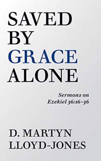 Saved By Grace Alone (Used Copy)