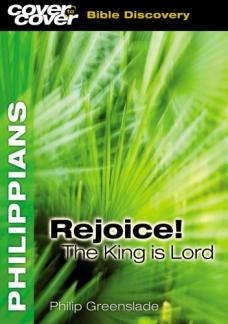 Philippians: Rejoice The King Is Lord (Cover To Cover) (Used Copy)