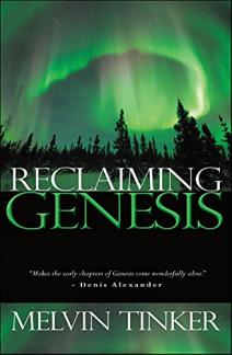 Reclaiming Genesis: A Scientific Story – or the Theatre of God’s Glory? (Used Copy)
