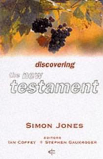 Discovering the New Testament (Crossway Bible Guides) (Used Copy)