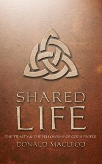 Shared Life: The Trinity and the Fellowship of God’s people (Used Copy)