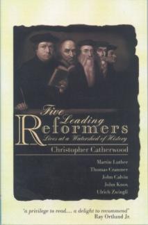 Five Leading Reformers: Lives at a watershed of history (Used Copy)