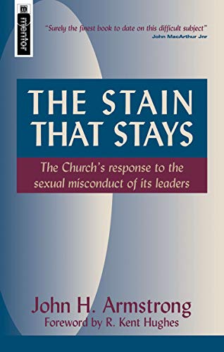 The Stain That Stays: The Church’s response to the sexual misconduct of its leaders (Used Copy)