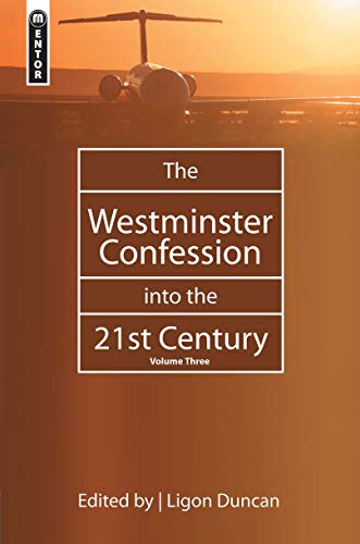 The Westminster Confession in the 21st Century, Vol. 3 (Used Copy)