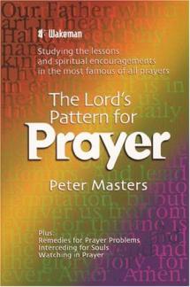 The Lord’s Pattern for Prayer: Studying the Lessons and Spiritual Encouragements in the Most Famous of All Prayers (Used Copy)