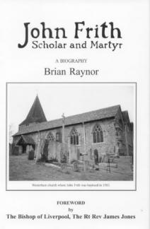 John Frith: Scholar and Martyr (Used Copy)