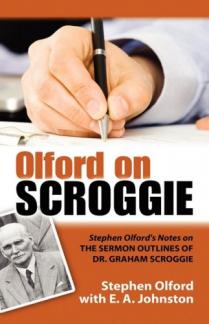 Olford on Scroggie: Stephen Olford’s Notes on the Sermon Outlines of Dr. Graham Scroggie (Used Copy)