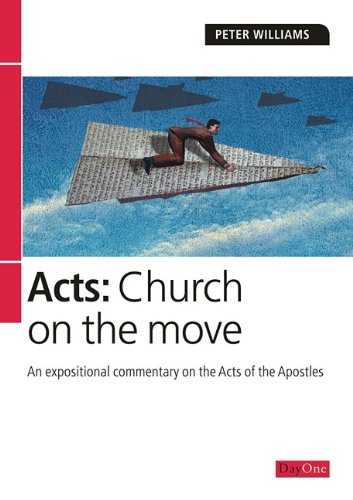 Acts: Church on the Move: An expositional commentary (Exploring the Bible) (Used Copy)