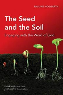 The Seed and the Soil: Engaging with the Word of God (Global Christian Library) (Used Copy)