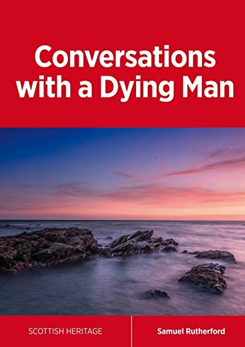 Conversations with a Dying Man (Scottish Heritage) (Used Copy)