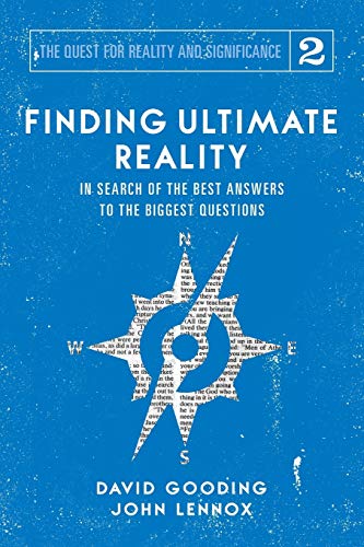 Finding Ultimate Reality: In Search of the Best Answers to the Biggest Questions (The Quest for Reality and Significance) (Used Copy)