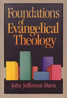 Foundations of evangelical theology (Used Copy)