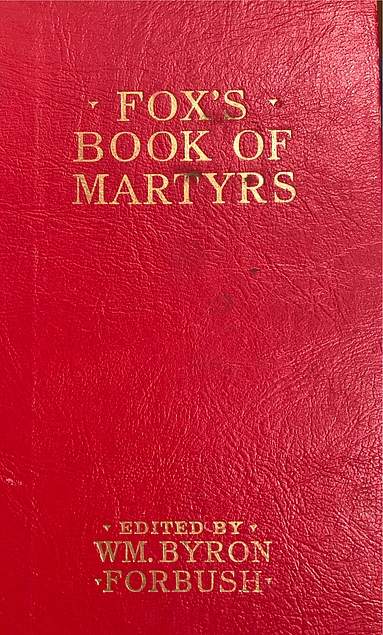 Foxe’s Book of Martyrs (Pure Gold Classics) (Used Copy)