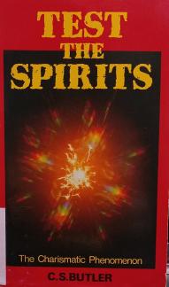 Test the Spirits: The Charismatic Phenomenon (Used Copy)
