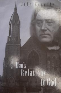 Man’s Relations to God: Traced in the Light of “The Present Truth” (Used Copy)