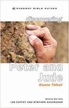 Discovering Peter and Jude: Be Strong, Firm And Steadfast! (Crossway Bible Guides)