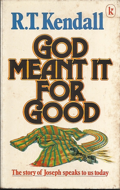 GOD MEANT IT FOR GOOD: THE STORY OF JOSEPH SPEAKS TO US TODAY (Used Copy)