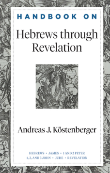 Handbook on Hebrews through Revelation