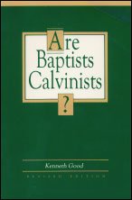 Are Baptists Calvinists? (Used Copy)